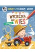 Zabawy z Felusiem i Guciem. Wycieczka na wie�