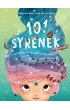101 syrenek i wszystko, co musisz o nich wiedzie�