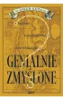 Genialnie zmylone? Skarby, faszerstwa, mistyfikacje