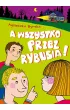 A wszystko przez Rybusia!