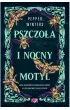 Pszczo�a i nocny motyl. Destini Chronicles. Tom 1