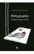 Patrycjuszka Choćby na koniec świata – Karolina Żuk-Wieczorkiewicz – okładka ebook