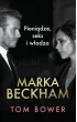 Marka Beckham. Pieni�dze, seks i w�adza