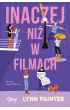 Inaczej niż w filmach – Lynn Painter – okładka ebook