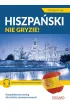 Hiszpa�ski nie gryzie! Dla �rednio zaawansowanych Poziom B1-B2