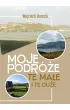 Moje podr�e, te ma�e i te du�e