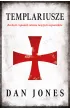 Templariusze. Rozkwit i upadek zakonu �wi�tych wojownik�w
