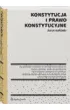 Konstytucja i prawo konstytucyjne. Zarys wyk�adu