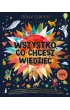 Wszystko, co chcesz wiedzie�. Genialne pytania i proste odpowiedzi na ka�dy dzie� roku