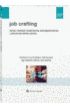 Job Crafting Nowa metoda budowania zaangaowania i poczucia sensu pracy