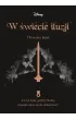 W wiecie iluzji. Mroczna ba