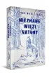 Nieznane wi�zi natury