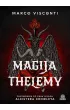 Magija thelemy. Przewodnik po praktykach Aleistera Crowleya – Marco Visconti – okładka ebook