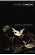 In Praise of Shadows wer. angielska