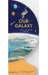 Our Galaxy. A First Adventure in Space