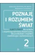 Poznaj� i rozumiem �wiat cz�� 2 Karty pracy dla uczni�w z niepe�nosprawno�ci� intelektualn� dla przedszkoli i zespo��w rewalidacyjno-wychowawczych
