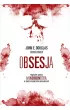 Obsesja. Wyprawa autora "Mindhuntera" w �wiat drapie�c�w seksualnych