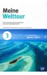 Meine Welttour 3. Zeszyt �wicze� do j�zyka niemieckiego dla szk� ponadgimnazjalnych