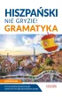 Hiszpa�ski nie gryzie! Gramatyka
