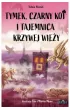 Tymek, Czarny Kot i tajemnica Krzywej Wie�y