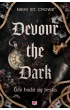 Devour the Dark. Gdy budzi się bestia. Devourer. Tom 2 – Nikki St. Crowe – okładka ebook