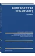 Kodeks Etyki Lekarskiej. Komentarz