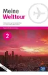Meine Welttour 2. Podr�cznik do j�zyka niemieckiego dla szk� ponadgimnazjalnych