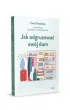 Jak odgruzowa� sw�j dom