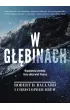 W g��binach. Wspomnienia cz�owieka, kt�ry odkry� wrak Titanica
