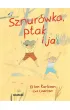 Sznur�wka, ptak i ja