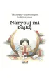 Narysuj mi bajk�