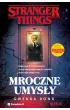 Stranger Things. Mroczne umys�y