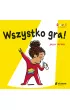 Wszystko gra! Otwarci na �wiat