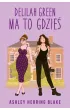 Delilah Green ma to gdzie�