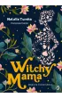 Witchy Mama. Magiczne macierzyństwo – Natalia Turska – okładka ebook
