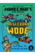 Minecraft. Na g��bok� wod�. Kroniki Woodsword. Tom 3