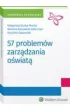 57 problem�w zarz�dzania o�wiat�