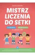 Mistrz liczenia do setki. Dodawanie i odejmowanie w zakresie 100