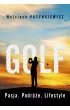 Golf. Pasja, podróże, lifestyle – Wojciech Pasynkiewicz – okładka ebook