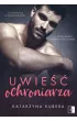 Uwie�� ochroniarza