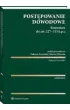 Post�powanie dowodowe. Komentarz