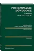 Post�powanie dowodowe. Komentarz