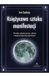 Ksi�ycowa sztuka manifestacji