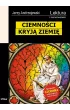 Ciemno�ci kryj� ziemi�