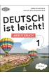 Deutsch ist leicht! 1 Arbeitsbuch A1/A1+ (+ mp3 )