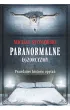Paranormalne. Egzorcyzmy