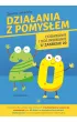 Dzia�ania z pomys�em. Dodawanie i odejmowanie w zakresie 20
