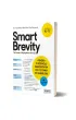 Smart Brevity. The Power of Saying More with Less. Ksi��ka o rozwoju zawodowym do czytania po angielsku + s�ownik