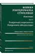 Kodeks post�powania cywilnego. Komentarz. Tom 4. Post�powanie rozpoznawcze. Post�powanie zabezpieczaj�ce