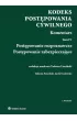 Kodeks post�powania cywilnego. Komentarz. Tom 4. Post�powanie rozpoznawcze. Post�powanie zabezpieczaj�ce